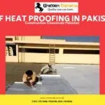 Roof Heat Proofing in Pakistan