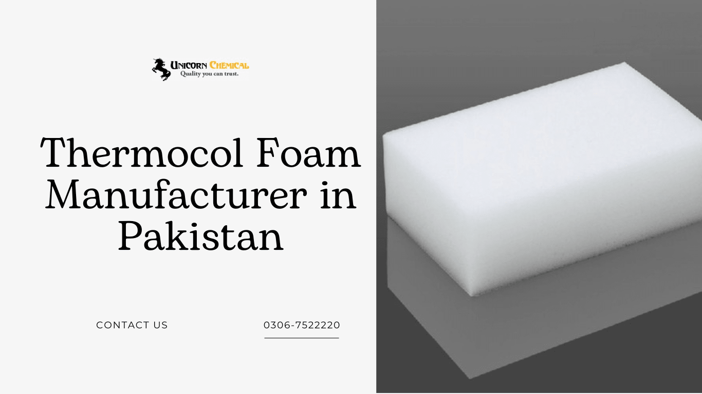 Thermocol Foam Manufacturer in Pakistan