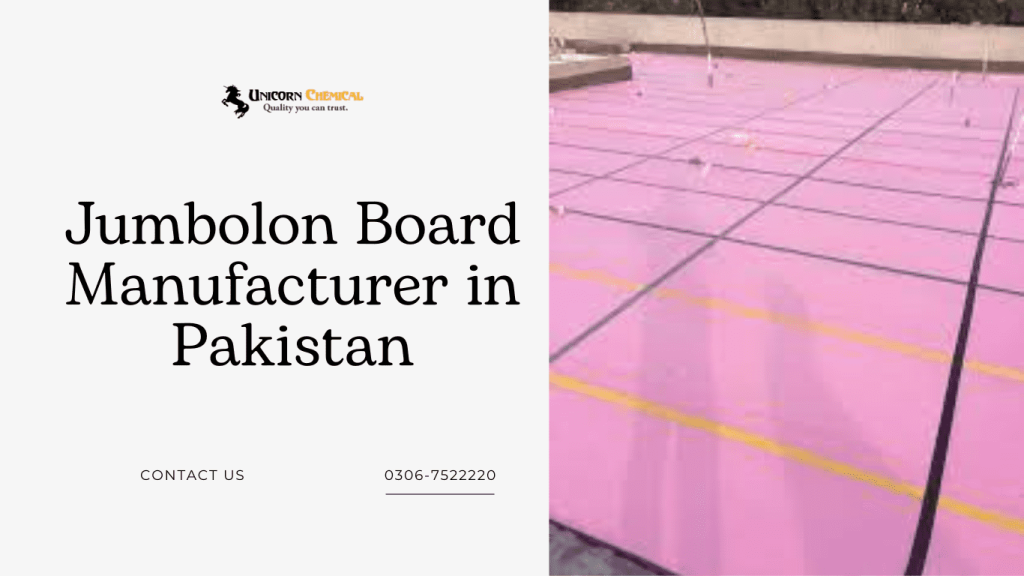 jumbolon Board Manufacturer in Pakistan