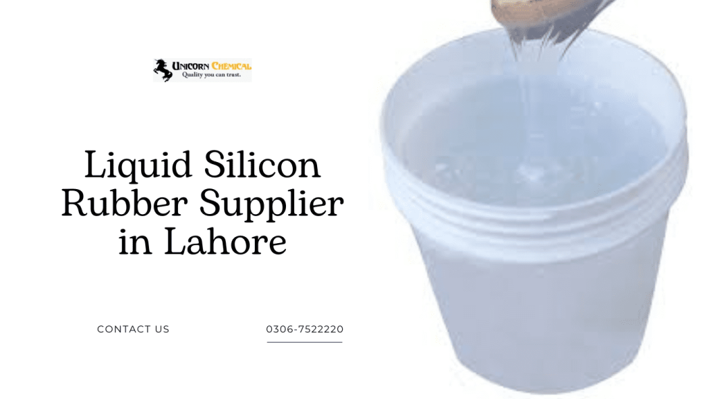 Liquid Silicon Rubber Supplier in Lahore