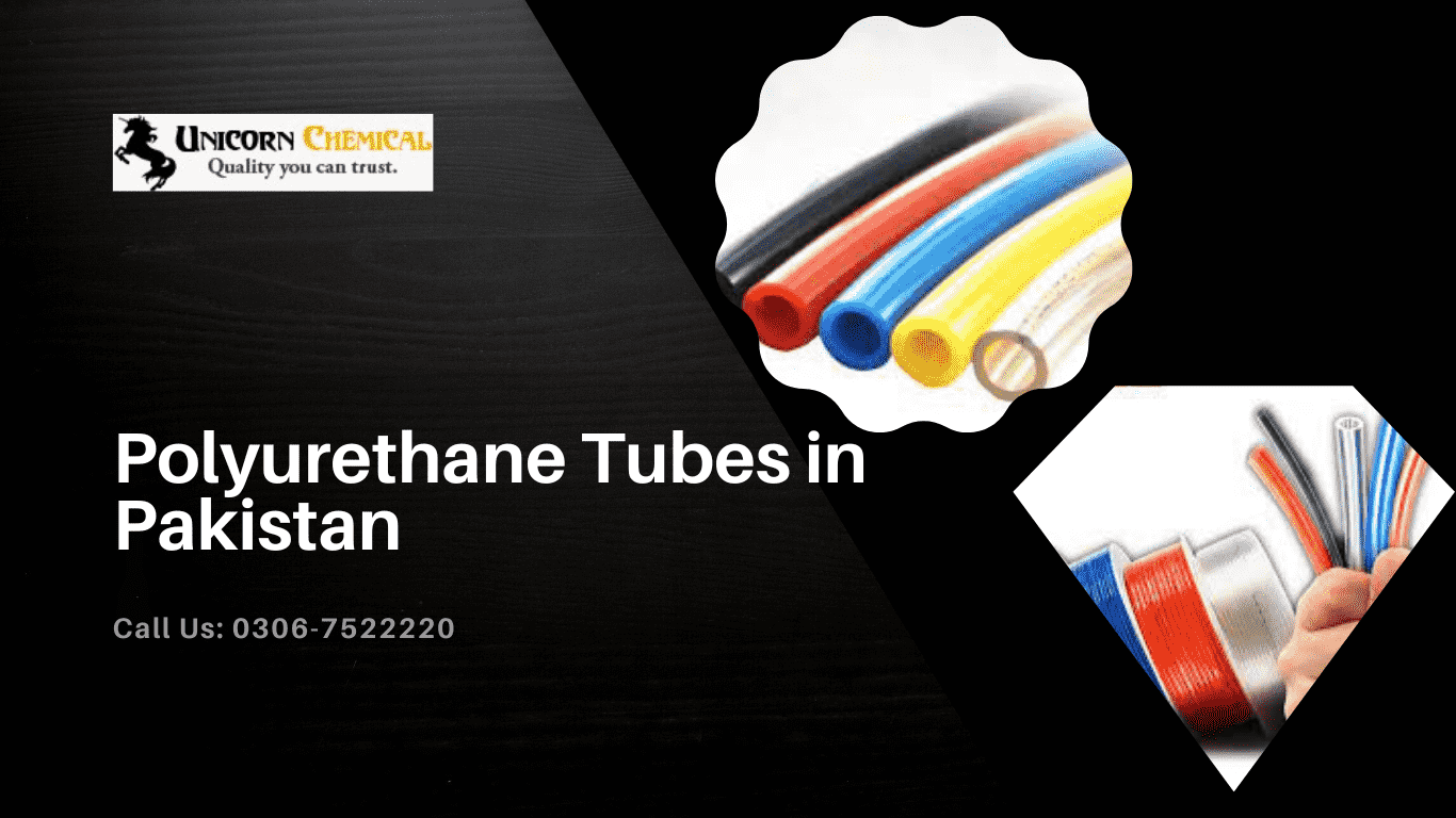 Polyurethane Tubes in Pakistan