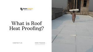 roof heat proofing in Lahore