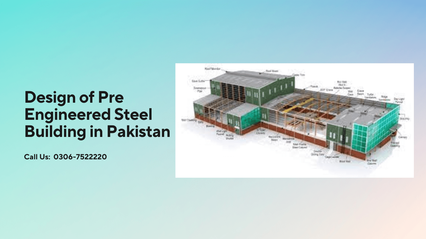 design of pre engineered steel building in Pakistan