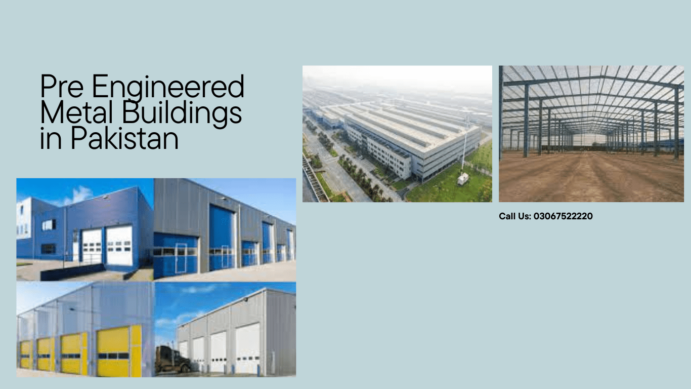 Why Pre Engineered Metal Buildings In Pakistan Are So Popular