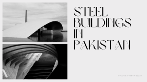 Steel Buildings in Pakistan